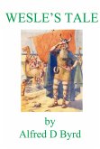 Wesle's Tale (eBook, ePUB) Wesle's Tale (eBook, ePUB)