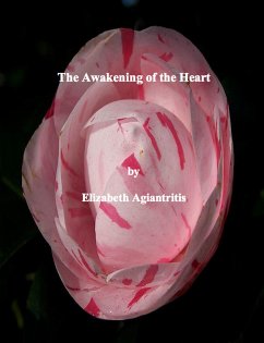 The Awakening of the Heart (eBook, ePUB) - Agiantritis, Elizabeth