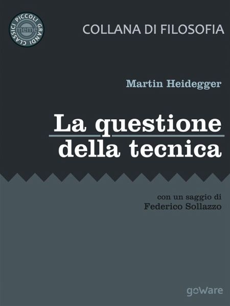 La questione della tecnica La questione della tecnica