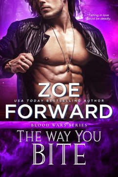The Way You Bite (eBook, ePUB) - Forward, Zoe
