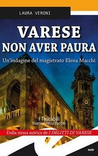 Cover Varese non aver paura. Un'indagine del magistrato Elena Macchi