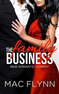 The Family Business #1: BBW Romantic Comedy (eBook, ePUB) - Flynn, Mac