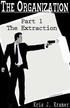 The Organization Part 1 - Extraction (eBook, ePUB) - Kramer, Kris