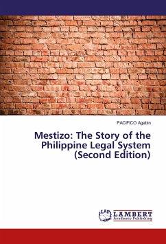 Mestizo: The Story of the Philippine Legal System (Second Edition) - Agabin, PACIFICO