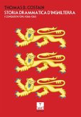 Storia drammatica d'Inghilterra. I conquistatori: 1066-1265 Storia drammatica d'Inghilterra. I conquistatori: 1066-1265
