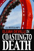 Elijah Deville in Coasting to Death (An Elijah Deville Mystery, #1) (eBook, ePUB)