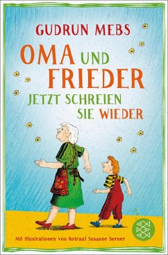 Oma und Frieder - Jetzt schreien sie wieder / Oma & Frieder Bd.3 (eBook, ePUB) - Mebs, Gudrun