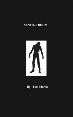 Santil's Doom (eBook, ePUB) - Morris, Tom Santil's Doom (eBook, ePUB) - Morris, Tom
