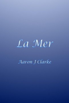 La Mer (eBook, ePUB) - Clarke, Aaron J