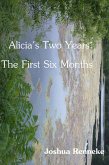 Alicia's Two Years: The First Six Months (eBook, ePUB)