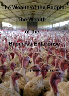 Cover The Wealth of the People: The Wealth of the Business Enterprise (eBook, ePUB)