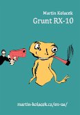 Grunt RX-10 (eBook, ePUB) Grunt RX-10 (eBook, ePUB)