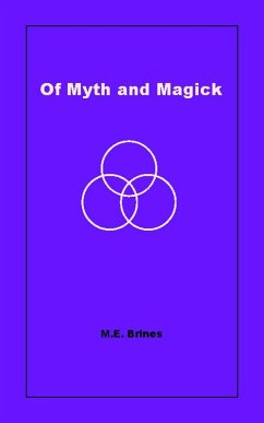 Of Myth and Magic (eBook, ePUB) - Brines, M. E.