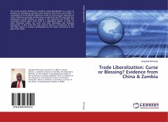 Trade Liberalization: Curse or Blessing? Evidence from China & Zambia - Nchungo, Josephat
