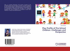 Play Profile of Pre-School Children: Challenges and Perspective
