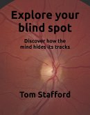 Explore Your Blind Spot (eBook, ePUB)