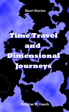 Cover Time Travel and Dimensional Journeys (eBook, ePUB)