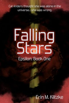 Falling Stars (Epsilon Universe, #1) (eBook, ePUB) - Klitzke, Erin M.