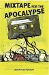 Mixtape for the Apocalypse (eBook, ePUB) - Bild 1