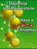 Have a Bloody Christmas (eBook, ePUB)