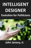 Intelligent Designer: Evolution for Politicians (eBook, ePUB)