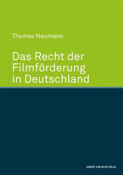 Das Recht der Filmförderung in Deutschland (eBook, PDF) - Neumann, Thomas