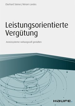 Leistungsorientierte Vergütung (eBook, PDF) - Steiner, Eberhard; Landes, Miriam