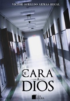 De cara a Dios (eBook, ePUB) - Armas Regal, Víctor Oswaldo