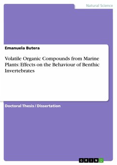 Volatile Organic Compounds from Marine Plants: Effects on the Behaviour of Benthic Invertebrates (eBook, PDF) Volatile Organic Compounds from Marine Plants: Effects on the Behaviour of Benthic Invertebrates (eBook, PDF)