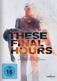 These Final Hours - Es Ist Nie Zu Spaet Fuer Jemanden zu Kämpfen