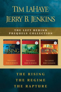Cover The Left Behind Prequels Collection: The Rising / The Regime / The Rapture (eBook, ePUB)