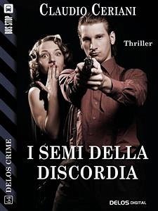 I semi della discordia (eBook, ePUB) - Ceriani, Claudio