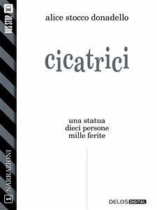 Cicatrici (eBook, ePUB) - Stocco Donadello, Alice