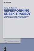 Reperforming Greek Tragedy