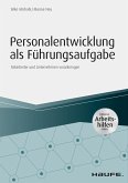 Personalentwicklung als Führungsaufgabe - inkl. Arbeitshilfen online (eBook, PDF)