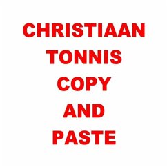Gesamtausgabe / Copy and Paste - Tonnis, Christiaan