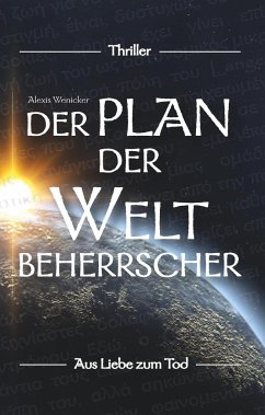 Der Plan der Weltbeherrscher - Wenicker, Alexis