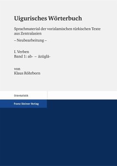 Uigurisches Wörterbuch. Sprachmaterial der vorislamischen türkischen Texte aus Zentralasien. Neubearbeitung (eBook, PDF) - Röhrborn, Klaus
