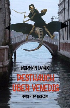 Pesthauch über Venedig (eBook, ePUB) - Dark, Norman