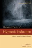 The Art and Practice of Hypnotic Induction