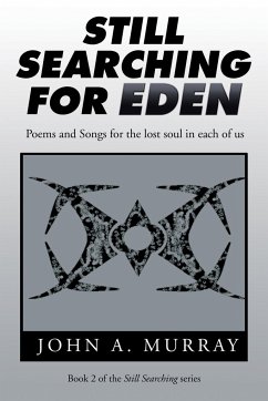 Still Searching for Eden - Murray, John A.