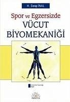 Spor ve Egzersizde Vücut Biyomekanigi - Serap inal, H.