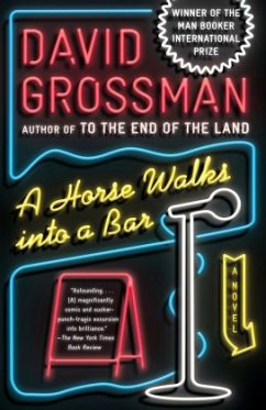 A Horse Walks into a Bar - Grossman, David