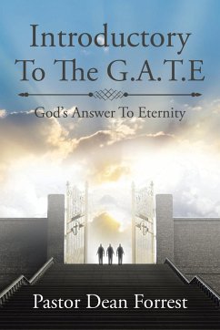 Introductory To The G.A.T.E. - Forrest, Pastor Dean