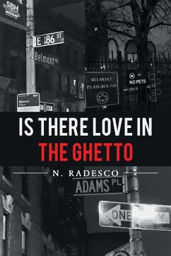 Is There Love in the Ghetto - Radesco, N.