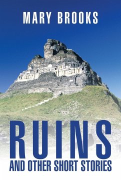 Ruins and Other Short Stories - Brooks, Mary