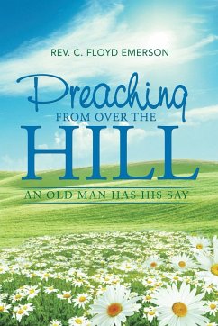 Preaching from Over the Hill - Emerson, Rev. C. Floyd