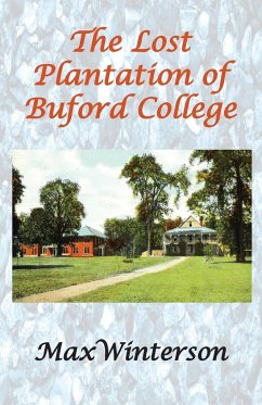 The Lost Plantation of Buford College - Winterson, Max
