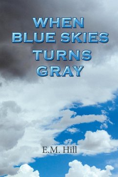 When Blue Skies Turns Gray - Hill, Eula