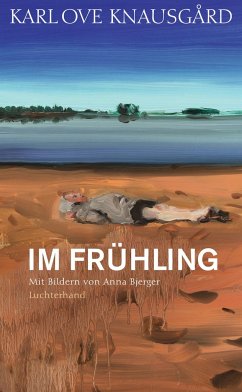 Im Frühling / Die Jahreszeiten Bd.3 - Knausgard, Karl Ove